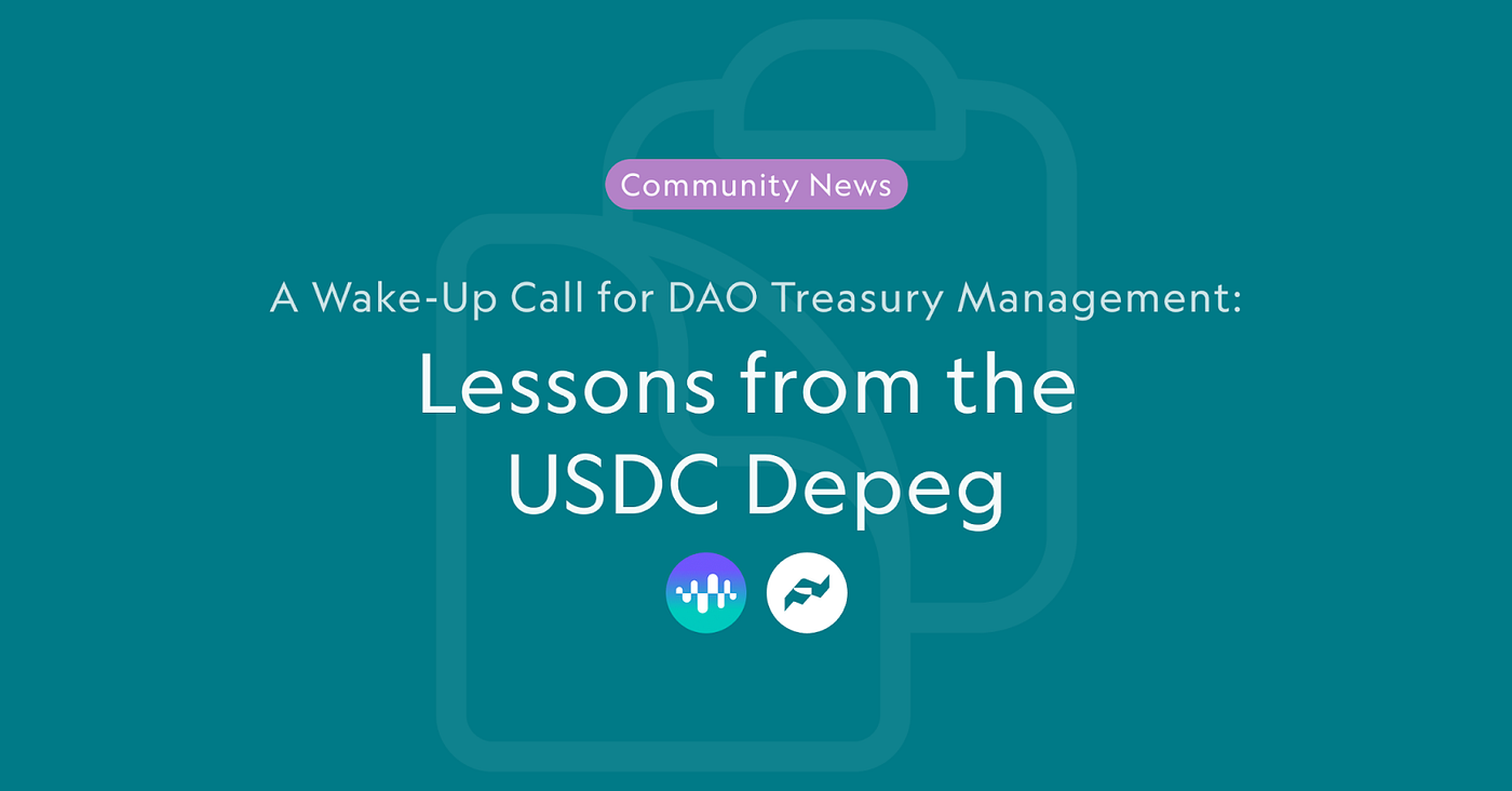 A Wake-Up Call for DAO Treasury Management: Lessons from the USDC de-peg |  by Avantgarde 🦏 | Medium