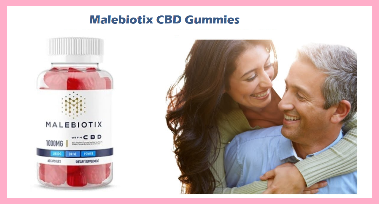 Malebiotix CBD Gummies 2023 Price Updated mdash; Does It Work? | by Malebiotixof  | Oct, 2023 | Medium