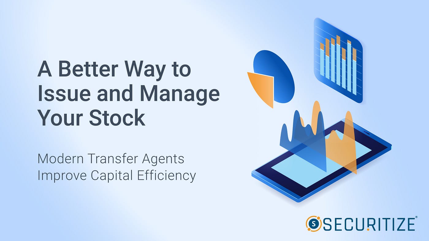 A Better Way to Issue and Manage Your Stock | by Securitize | securitize |  Medium