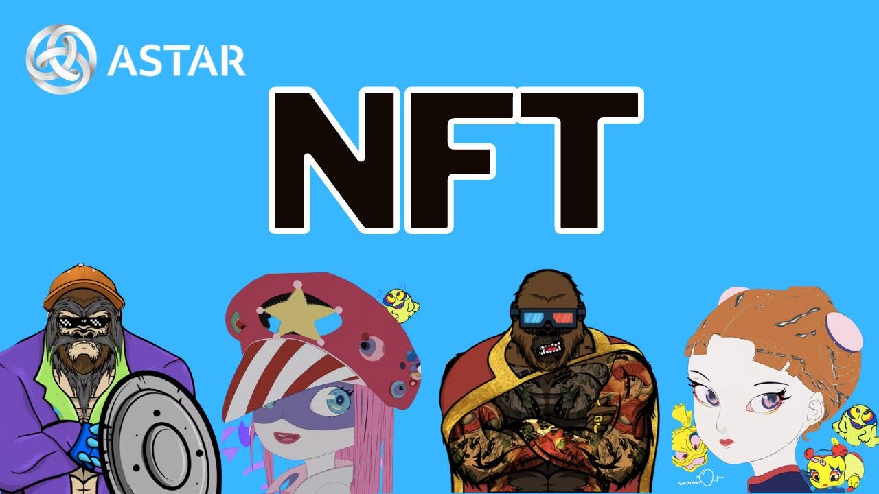 Top NFTs on Astar Network — From IPs to Decentralized VC | by Pitcoin |  Medium