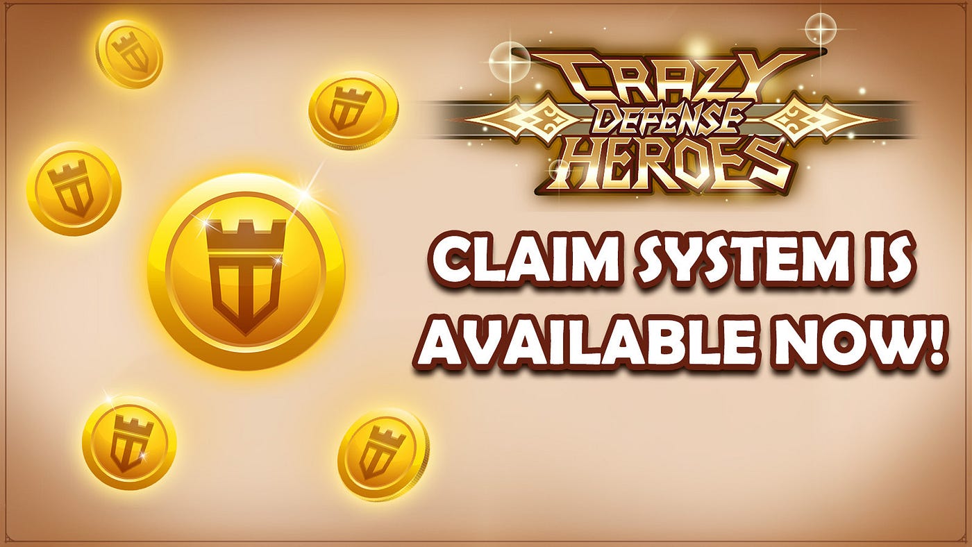 Introducing Crazy Defense Heroes play-to-earn Claim Rewards system | by  Animoca Brands | Tower Ecosystem | Medium