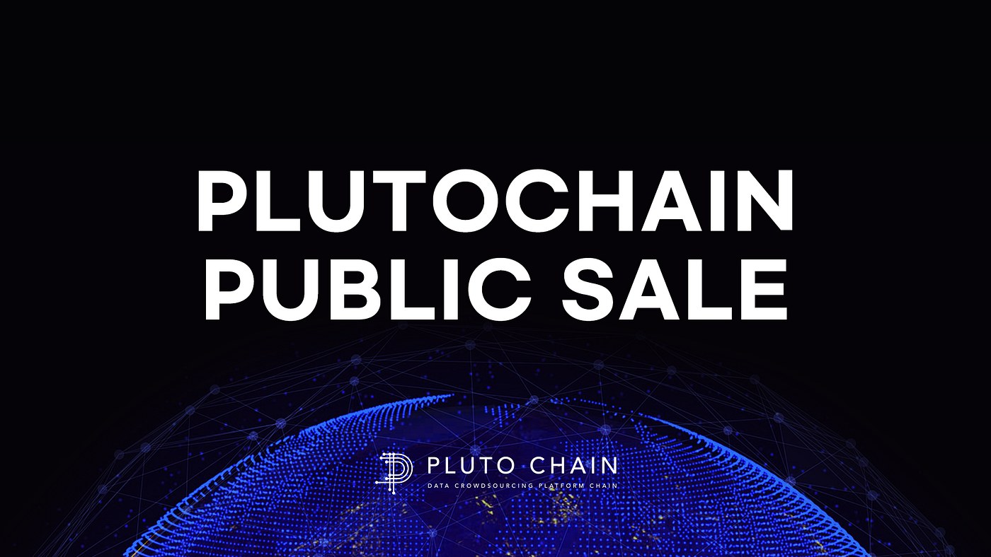 플루토체인 — 퍼블릭 세일 오픈. PLUTOCHAIN Public Sale(ICO) 런칭 및 프로젝트… | by Pluto |  Medium
