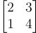 2 by 2 matrix