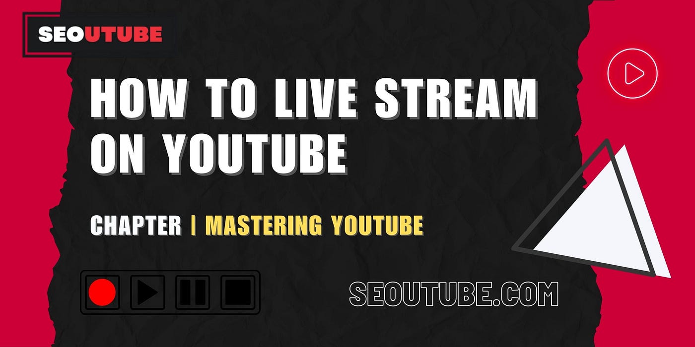 How To Live Stream On , by SEOuTube