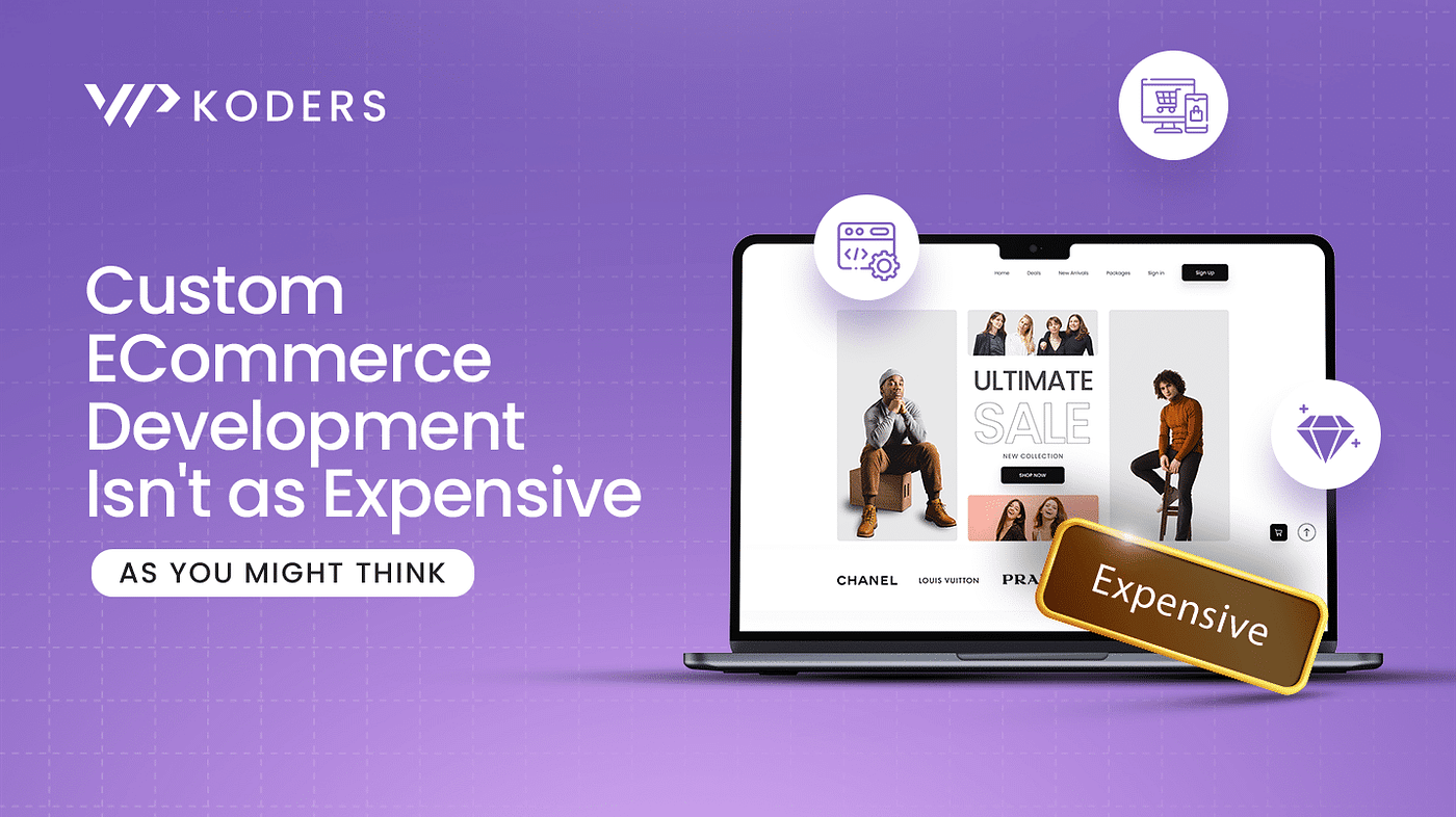 Custom eCommerce Development Isn’t as Expensive as You Think