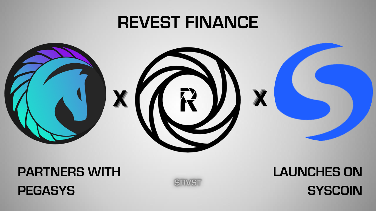 Revest Finance Announces Partnership with Pegasys and Launch on Syscoin |  by Revest Finance | Medium