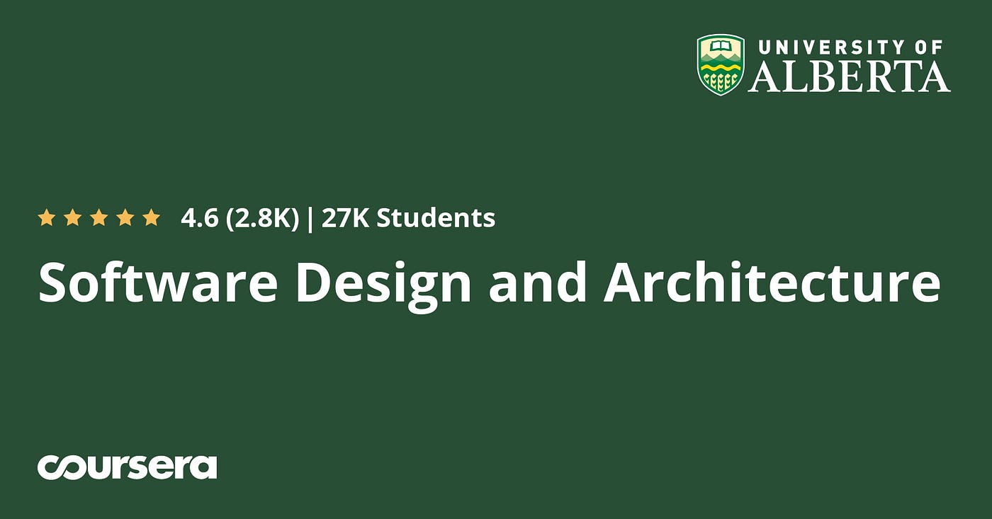 Best Coursera course to learn Software architecture and design