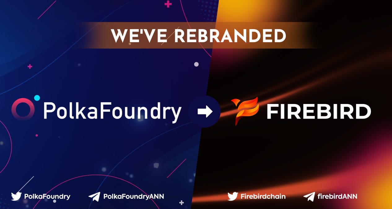 PolkaFoundry Rebrands as Firebird — Game-dedicated, Web2-friendly,  High-performance Blockchain | by Rin | Red Kite | Medium