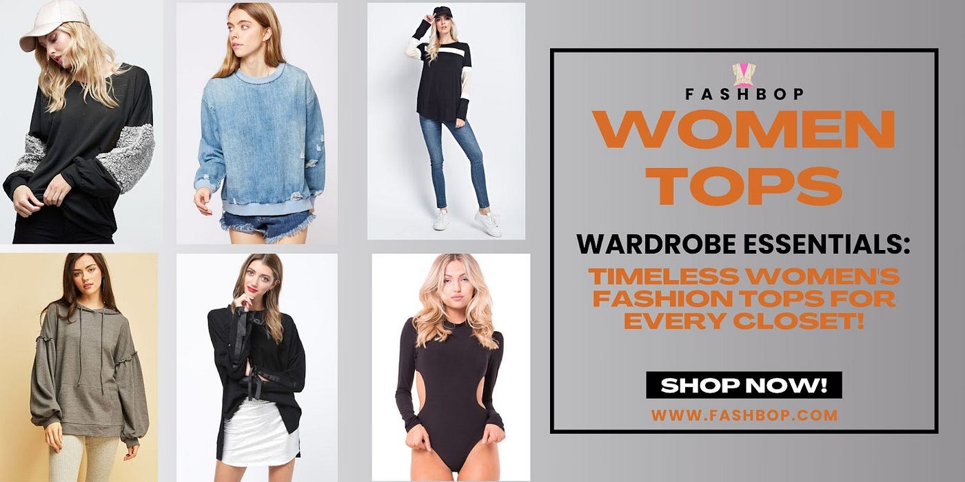 Wardrobe Essentials: Timeless Women's Fashion Tops for Every Closet!, by  Fashbop