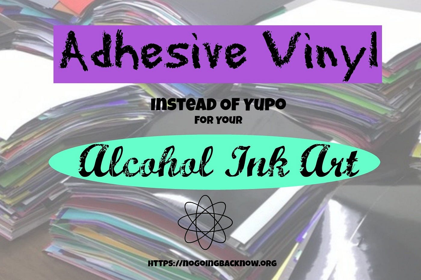 Adhesive Vinyl Instead Of Yupo For Your Alcohol Ink Art:, by Sarah  Kuhlmann