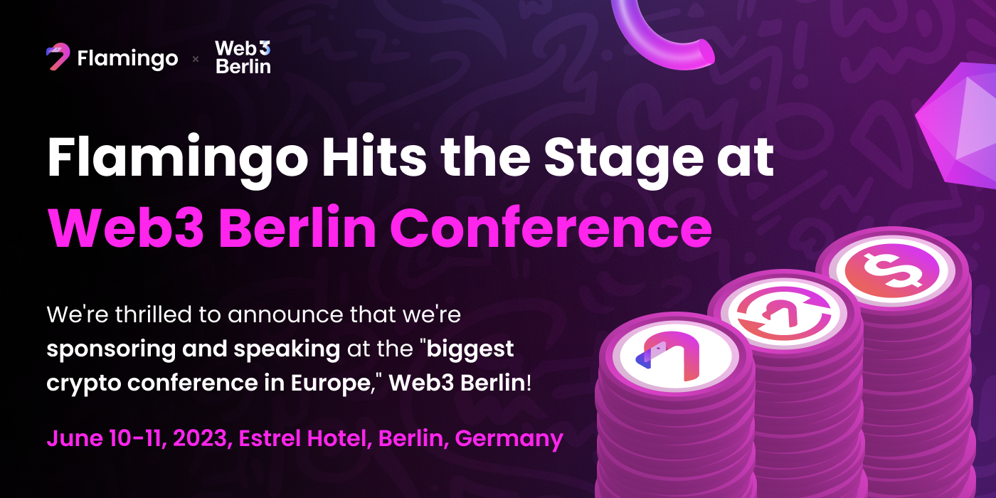 Flamingo Hits the Stage at Web3 Berlin Conference | by bordois | Flamingo  Finance | Medium