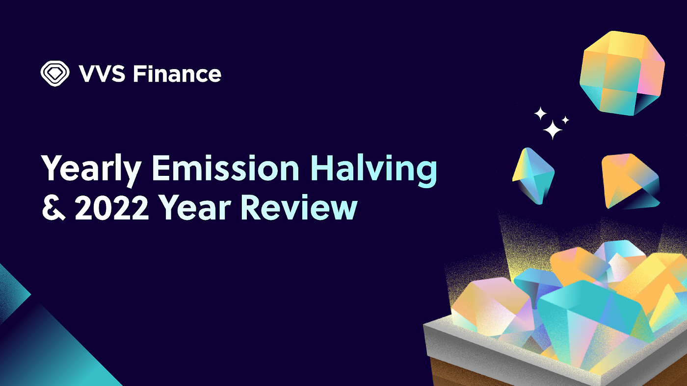 VVS Yearly Emission Halving and 2022 Year Review | by Miner Oz | VVS Finance  | Medium