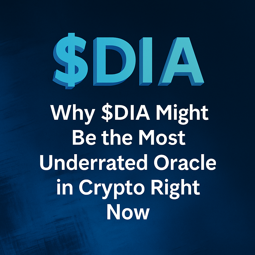 Why $DIA Might Be the Most Underrated Oracle in Crypto Right Now 🔮 | by  TAwithSiri | Medium