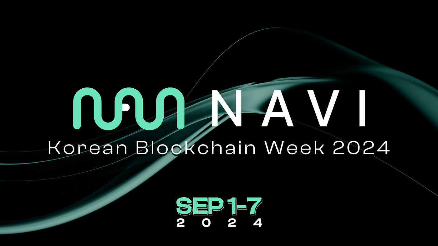 NAVI Protocol at Korean Blockchain Week 2024 #KBW2024 | by NAVI Protocol |  Medium