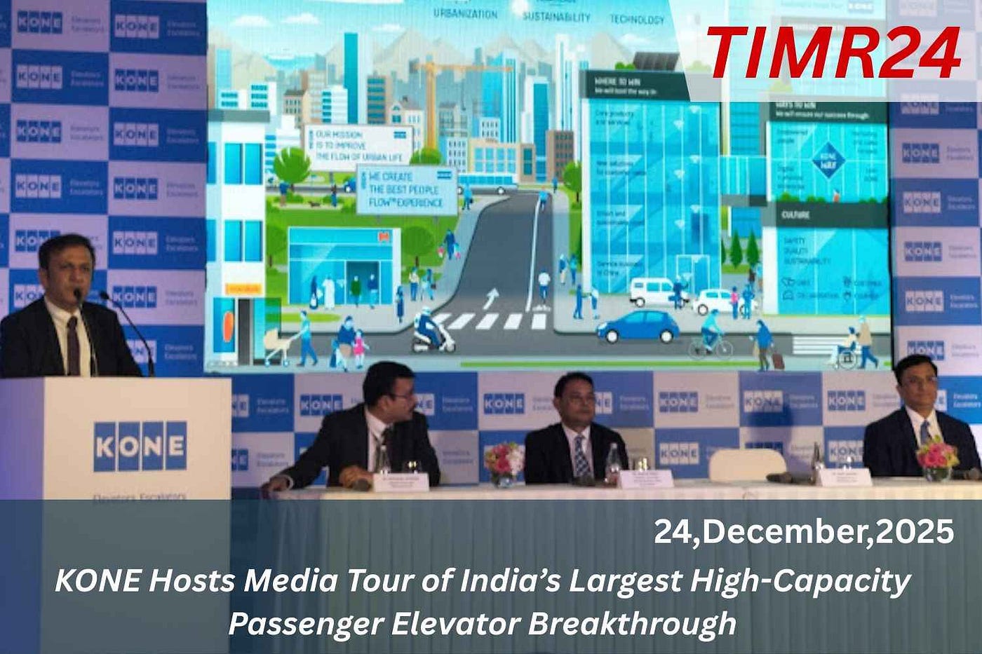 KONE Hosts Media Tour Of India’s Largest High-Capacity Passenger Elevator Breakthrough — Timr24.com