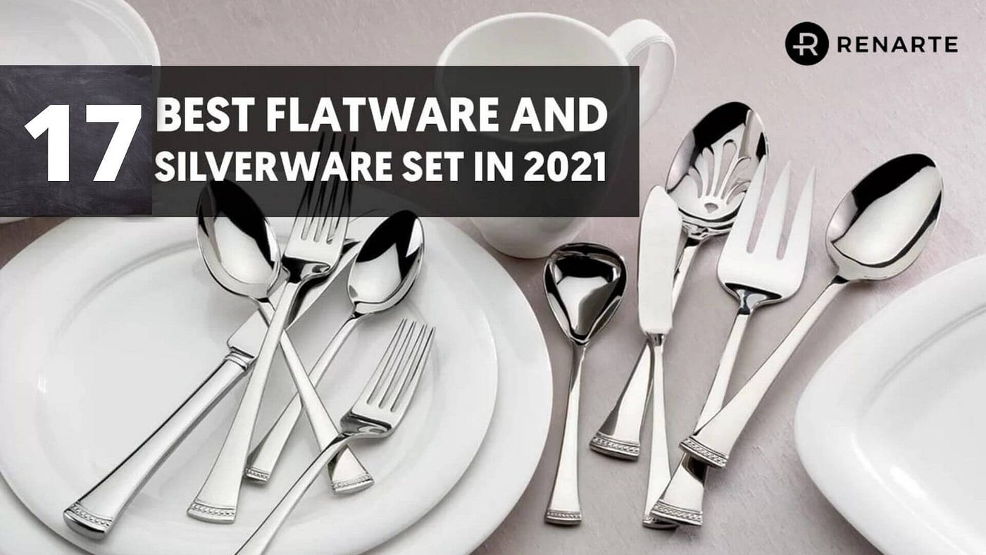 17 Best Flatware and Silverware Sets in 2022 | by Renarte Dubai | Medium