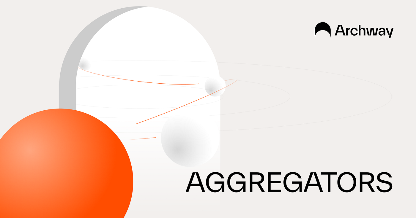 From Fragmentation to Connection: The Role of Aggregators in the  Multi-Chain Web3 Space | by Lera Salazar | Archway