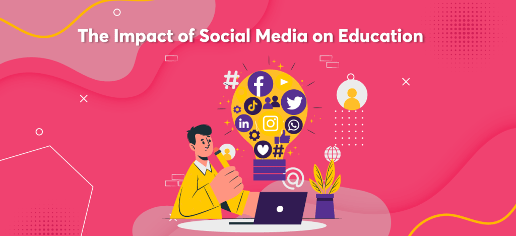 The Power of Connection: Unveiling the Impact of social media in Education