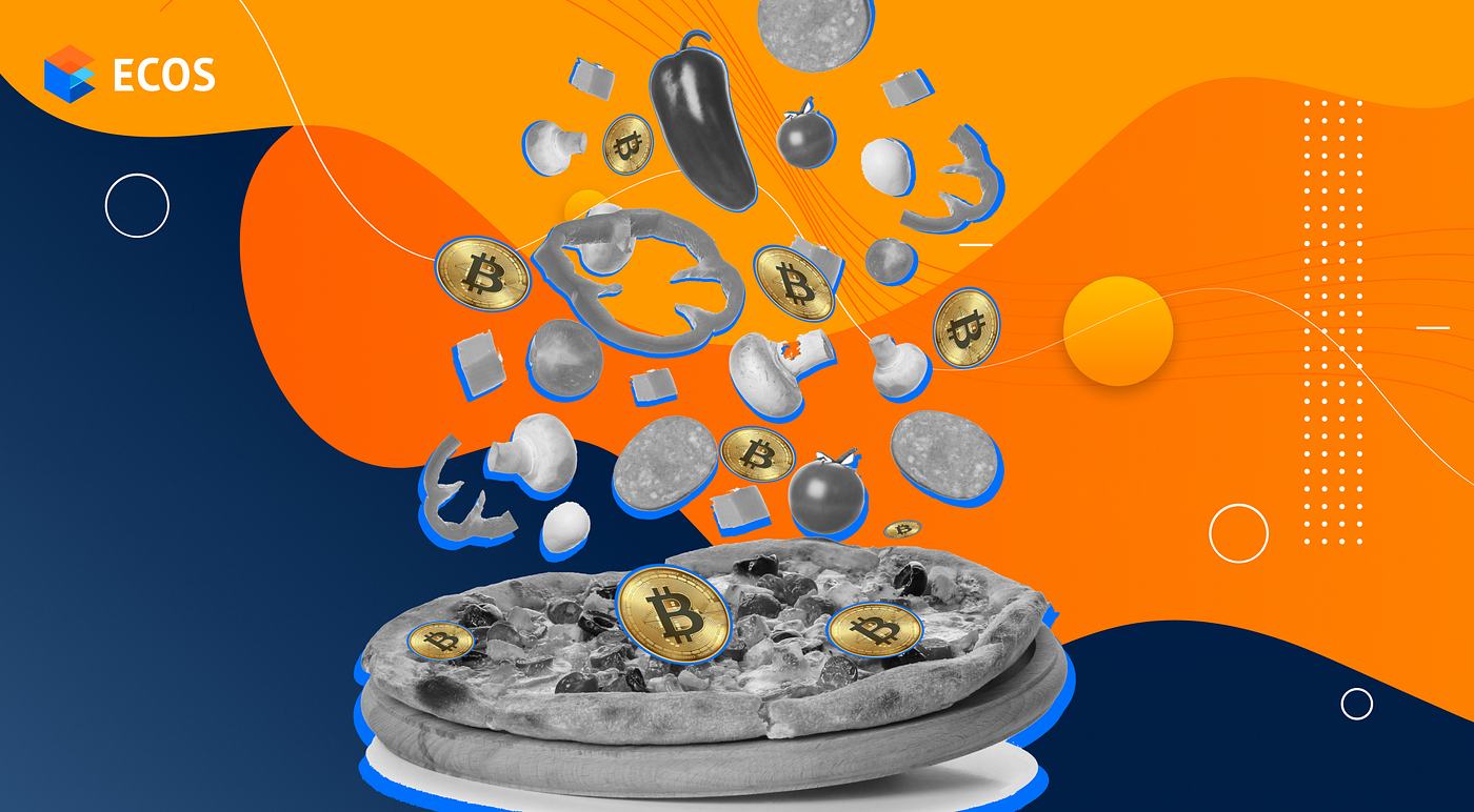 Most expensive Bitcoin pizza in history | by ECOS M | Medium