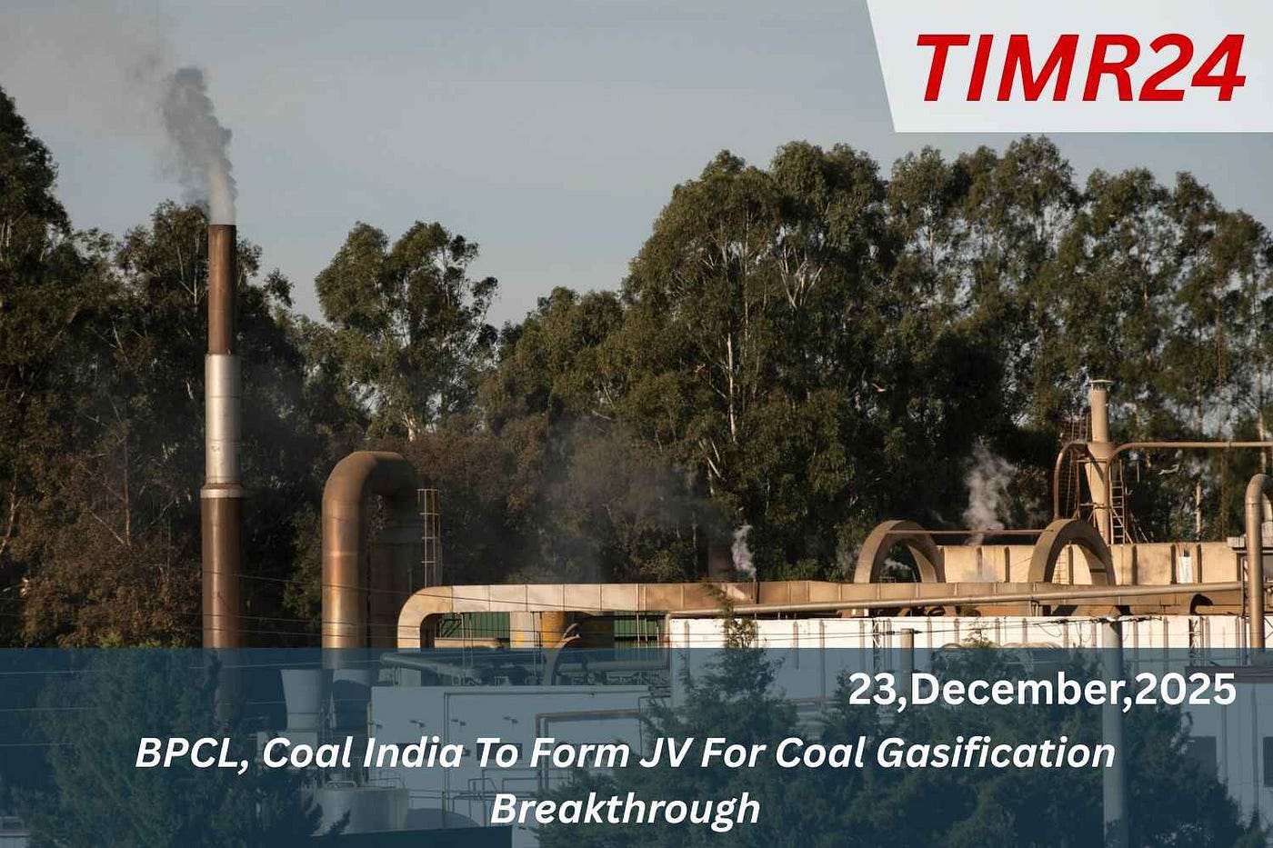 BPCL, Coal India To Form JV For Coal Gasification Breakthrough — Timr24.com