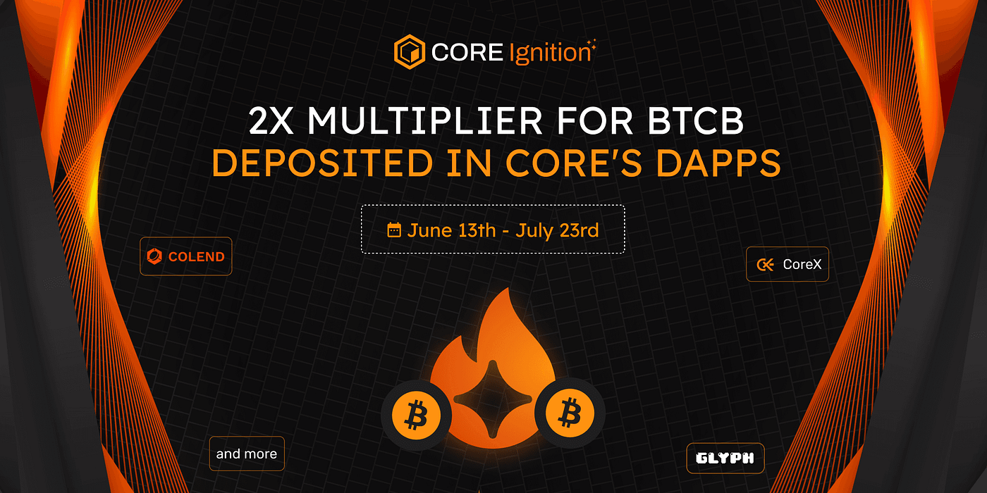 Core Ignition Drop with 2X Spark Multiplier for BTCB | by Core DAO | Medium