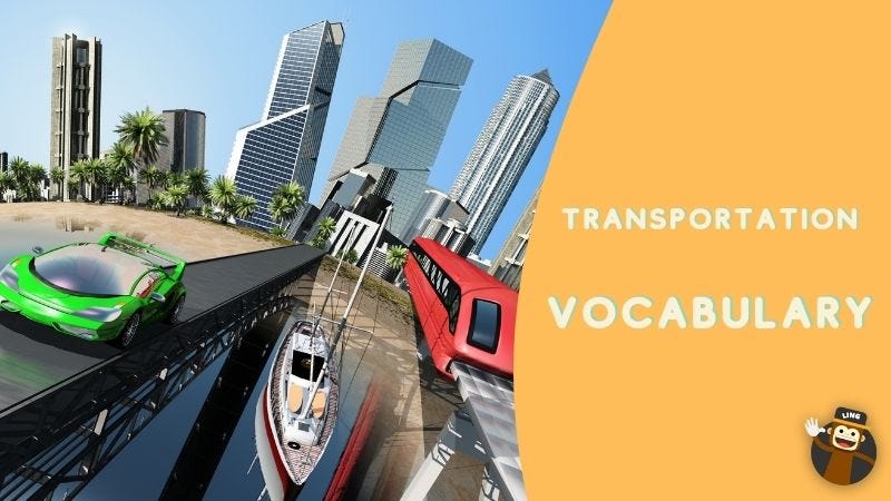 Common Vehicles and Modes of Transportation Vocabulary