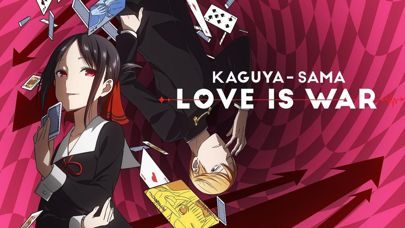 Love Is War Will Never Get Boring - Kaguya-Sama 