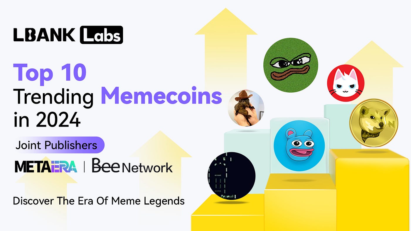 LBank Labs: Top 10 Trending Memecoins of 2024 | by LBank Exchange | Medium