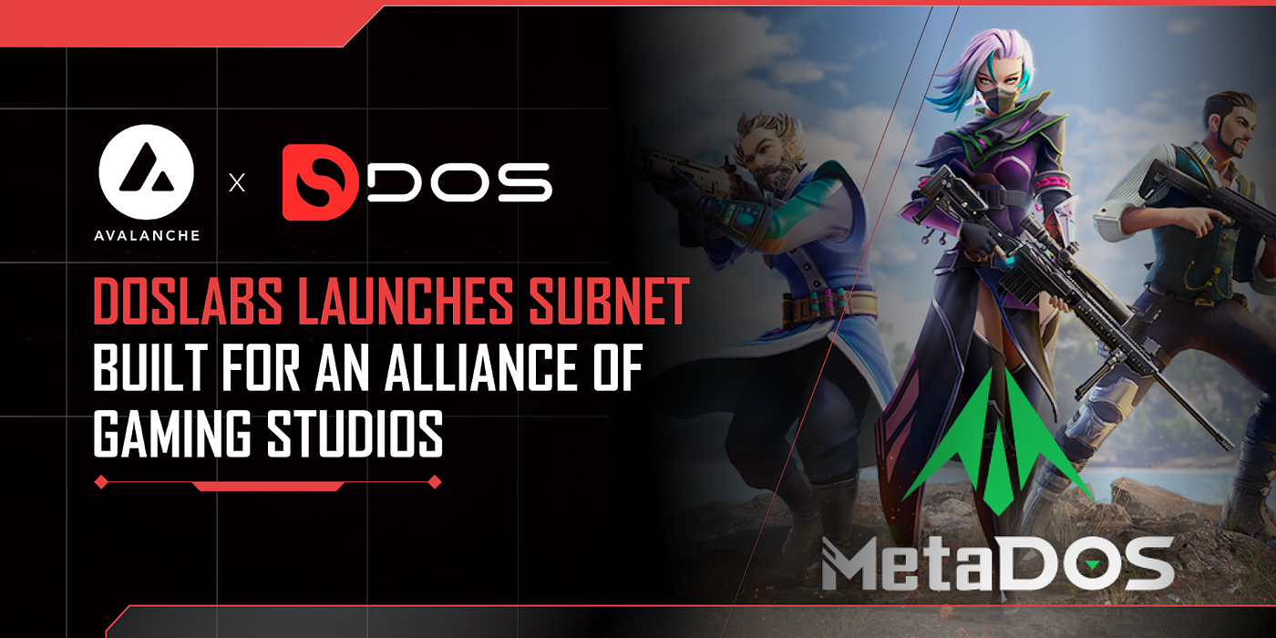 DOS Labs Launches Subnet Built for an Alliance of Gaming Studios | by  Avalanche | Avalanche | Medium