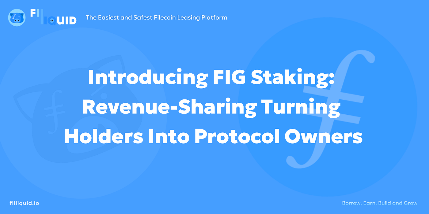 Introducing FIG Staking: Revenue-Sharing Turning Holders Into Protocol  Owners | by FILLiquid | Medium