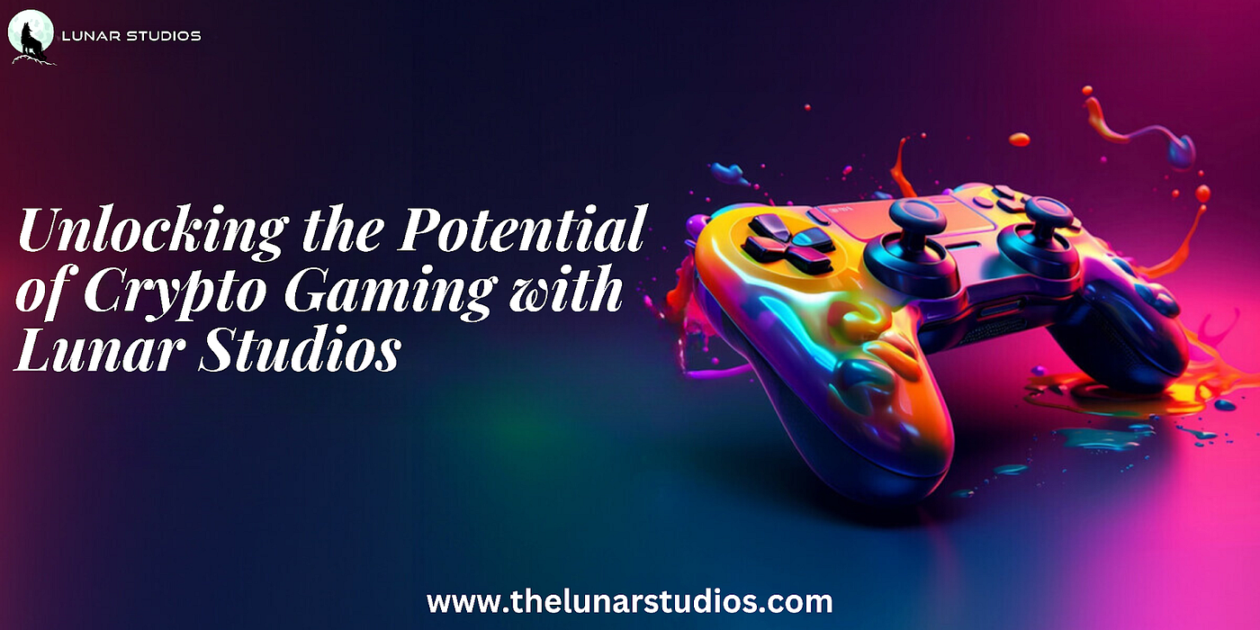 Unlocking the Potential of Crypto Gaming with Lunar Studios | by The Lunar  Studios | Medium