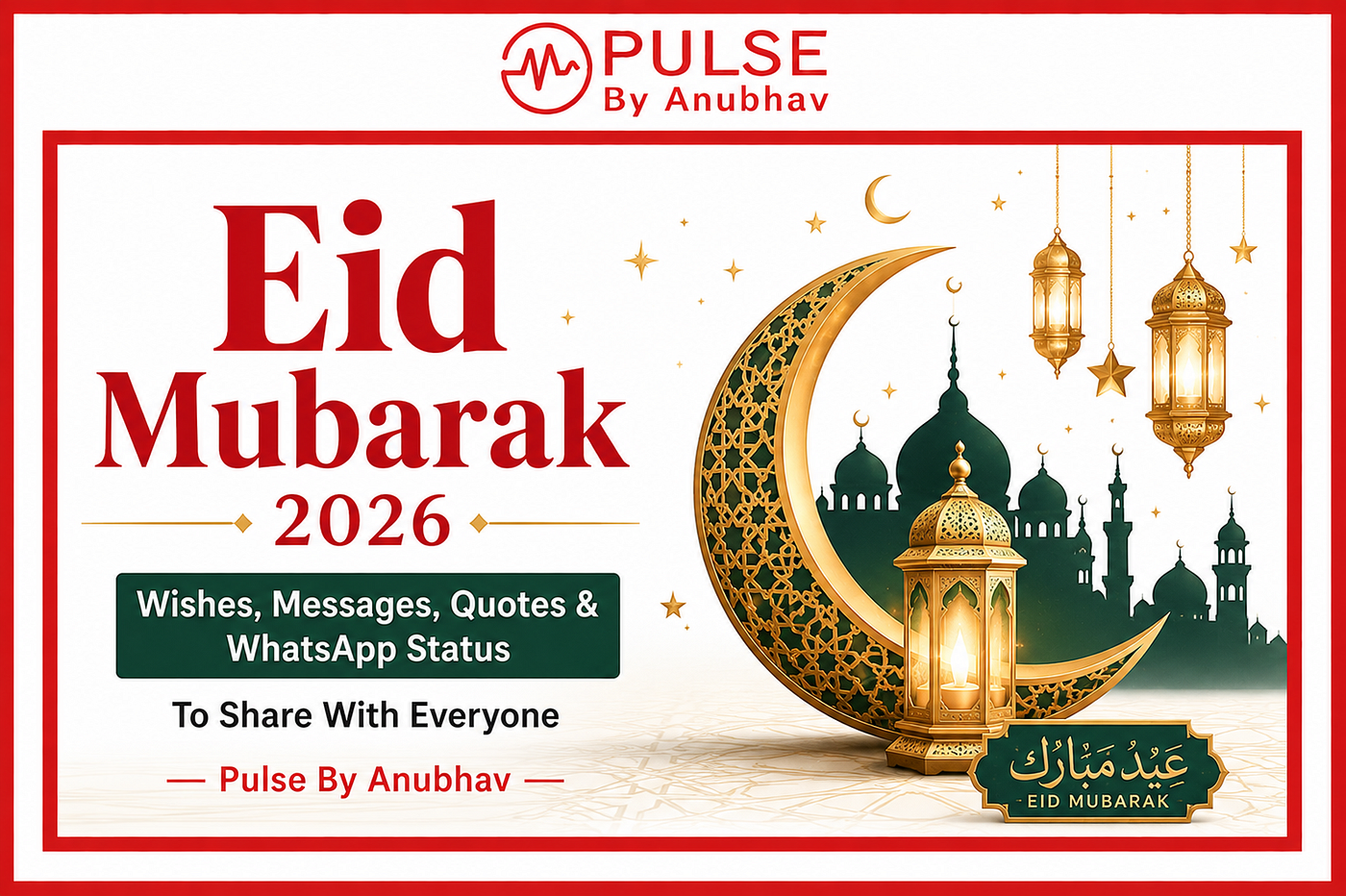 Happy Eid al-Adha 2026: Best Eid Mubarak Wishes, Images, Quotes & Messages to Share — Pulse By…