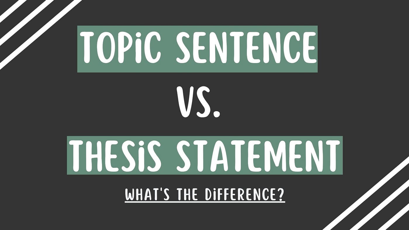 Topic Sentence vs Thesis Statement: The Complete Academic Writing Guide for Students and…