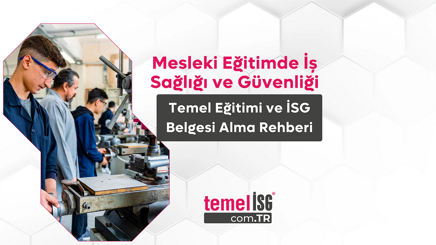 Mesleki Eğitimde İş Sağlığı ve Güvenliği