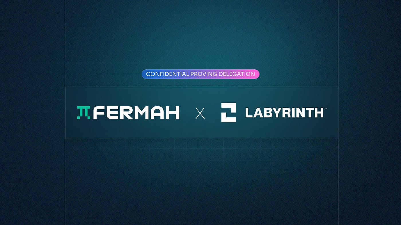 Fermah x Labyrinth: Осигуряване на съвместима поверителност с делегиране на поверително доказване