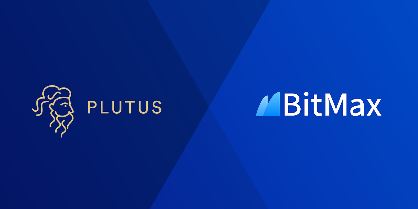 PLIP | Exchange Listing PLU — BitMax | by Plutus | Plutus | Medium