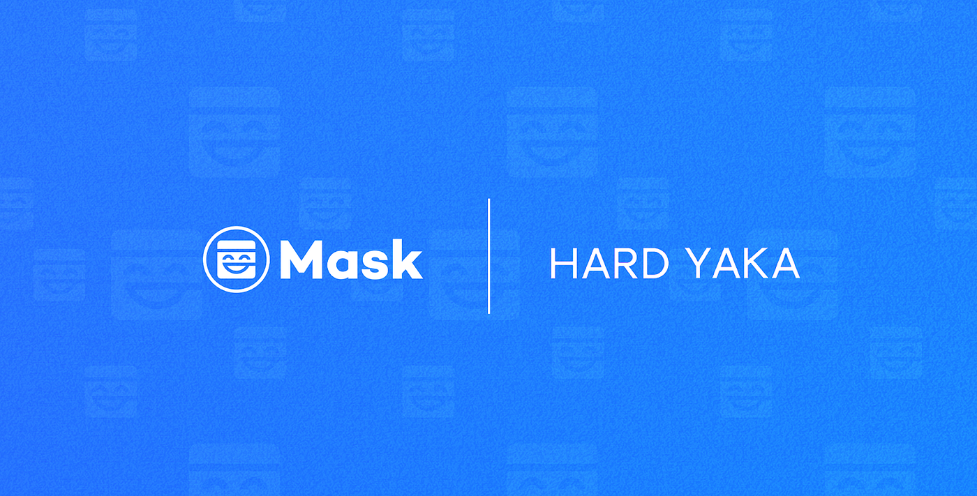 Mask Network receives strategic investment from Hard Yaka | by Mask Network  | Medium