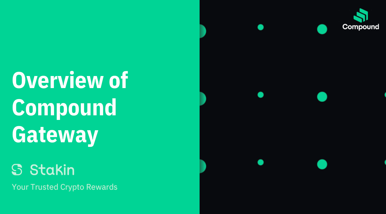 Overview of Compound Gateway. Compound Finance — Unlocking a World of… | by  Gisele Schout | Stakin | Medium