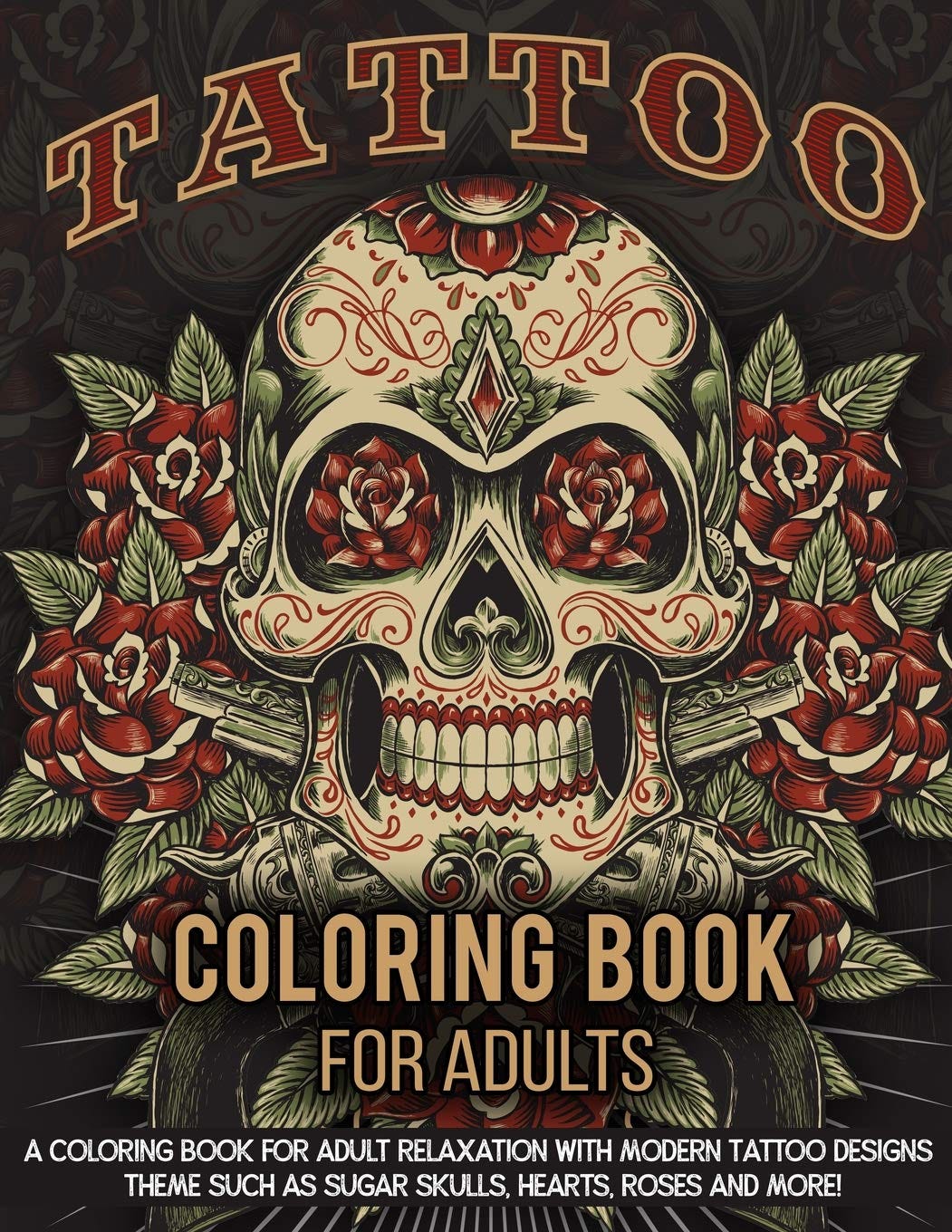 Sugar Skulls Color Me Adult Coloring Book: Best Coloring Book with