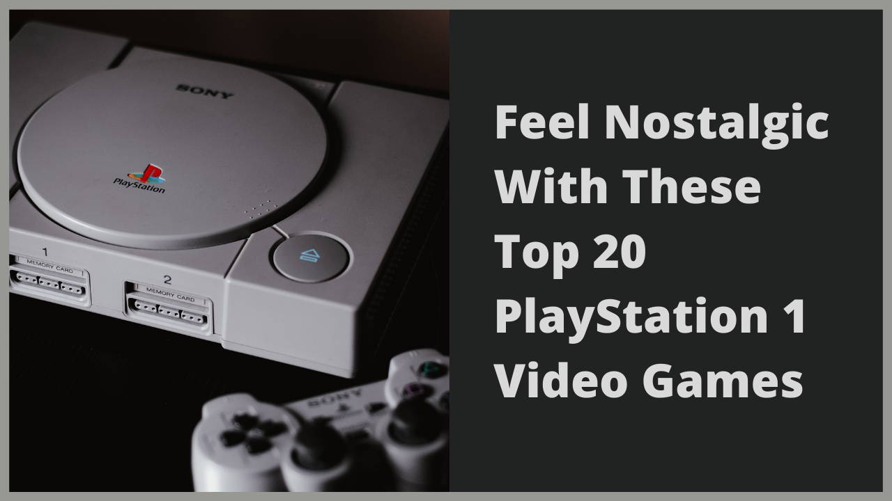 Buying PS1 Games Will Make You Feel Nostalgic | by Ogreatgames | Medium