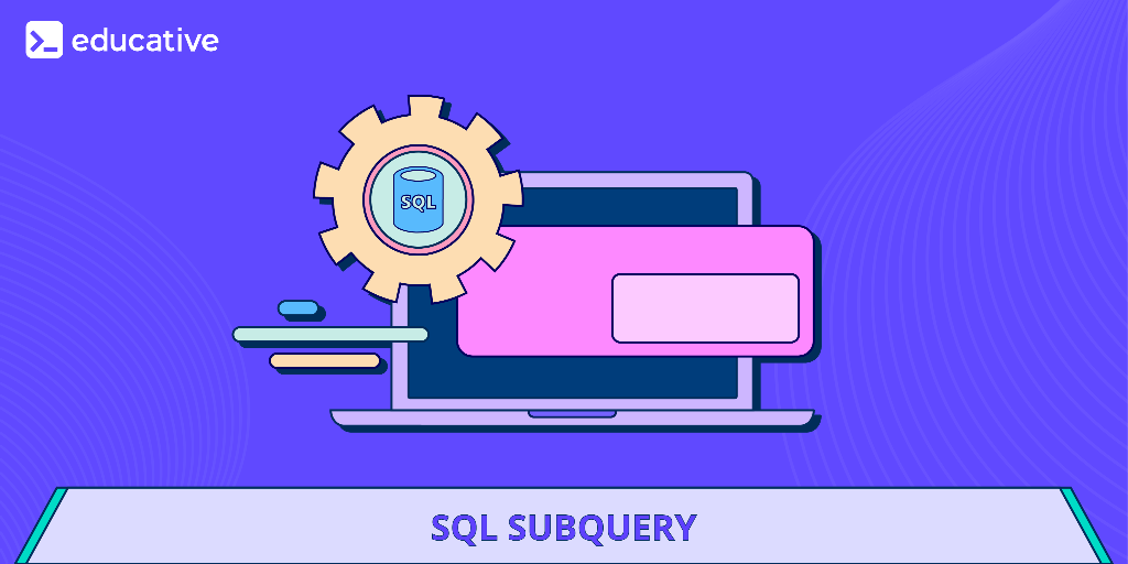 SQL Subquery. Subqueries also known as nested by The Educative