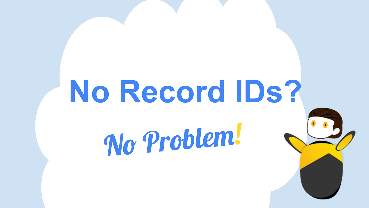 Solved: Missing Record IDs in Salesforce Updates