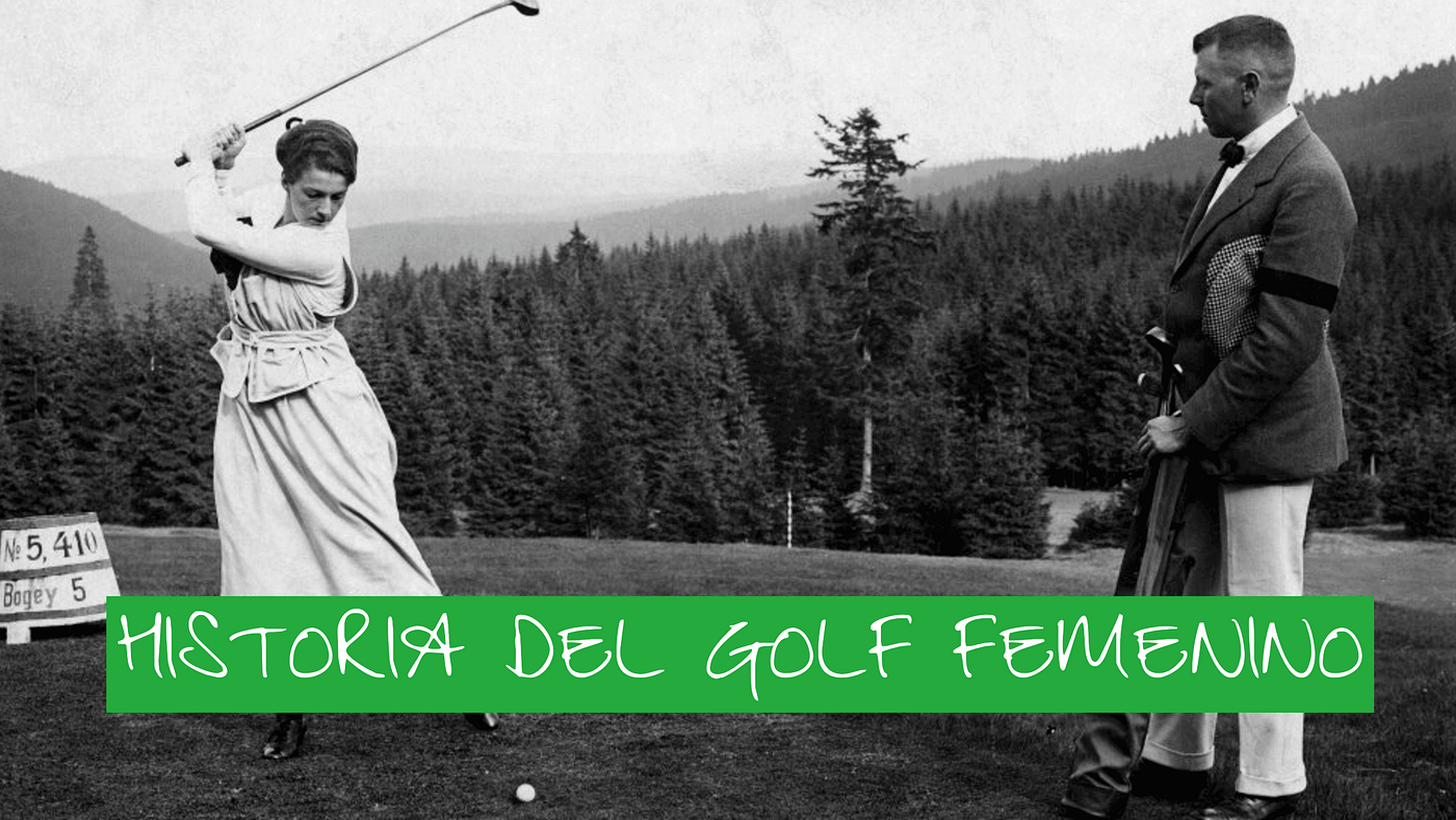 Historia del golf femenino | by Comunidad Golf | Medium