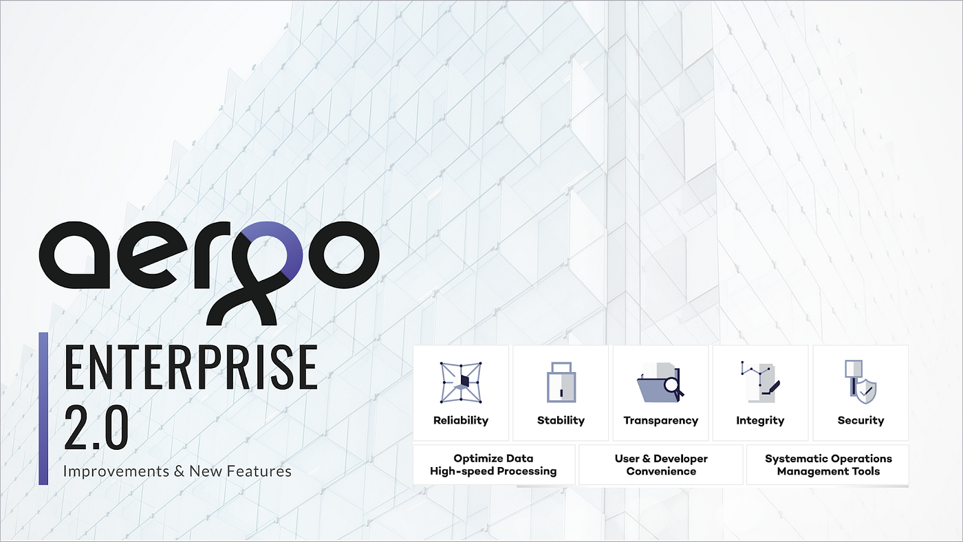 Aergo Enterprise 2.0 Update +. This is a summary of the improvements… | by  Jae Nam | Aergo (HPP) | Medium