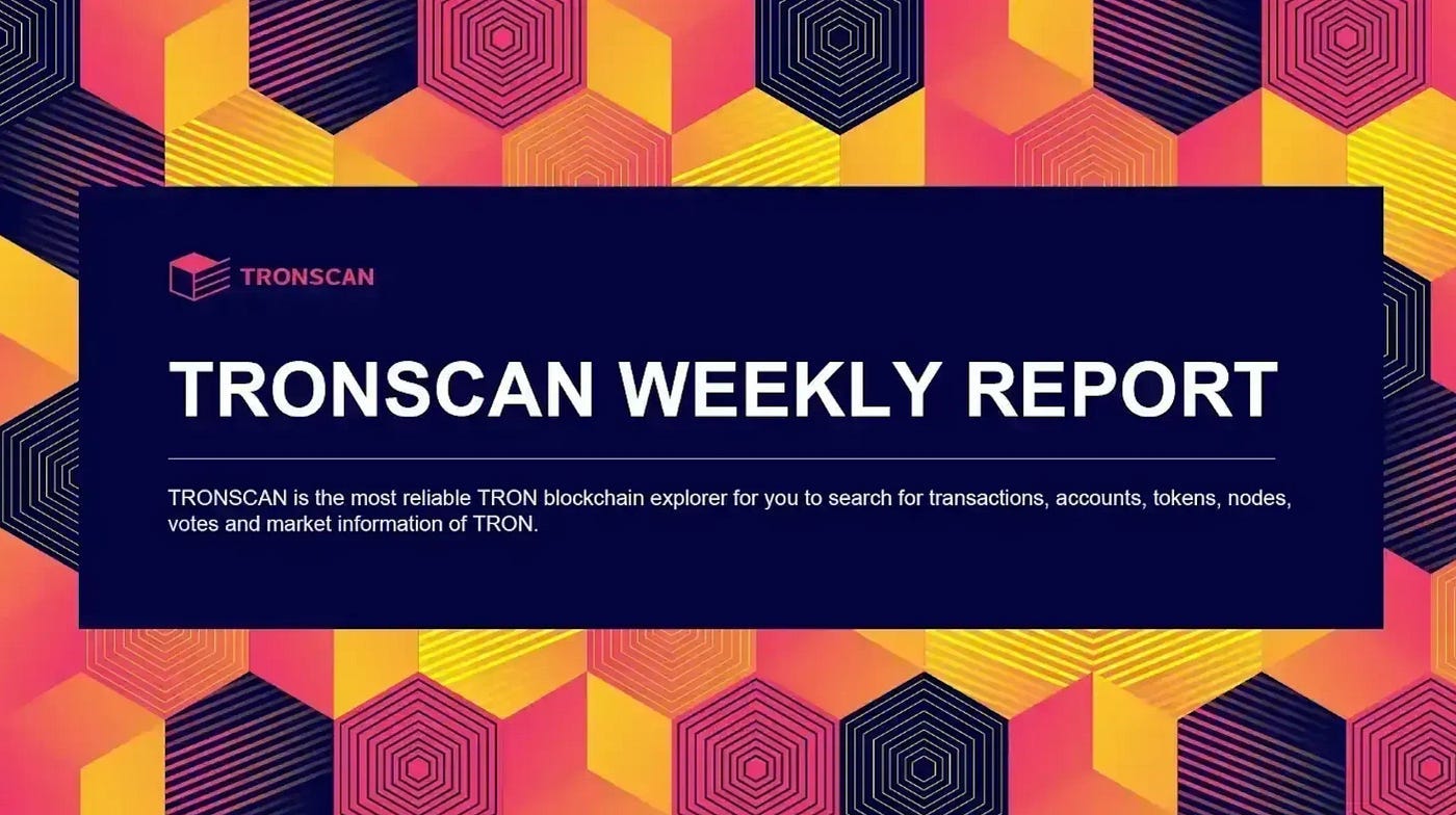รายงานประจำสัปดาห์ของ TRONSCAN | 18 พฤษภาคม 2026–24 พฤษภาคม 2026