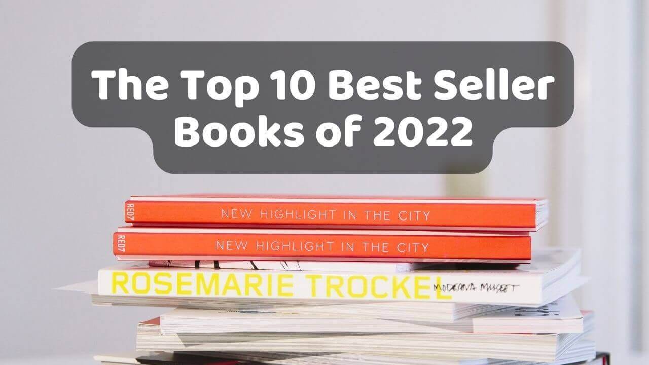 best sellers 2022: Top 10 books