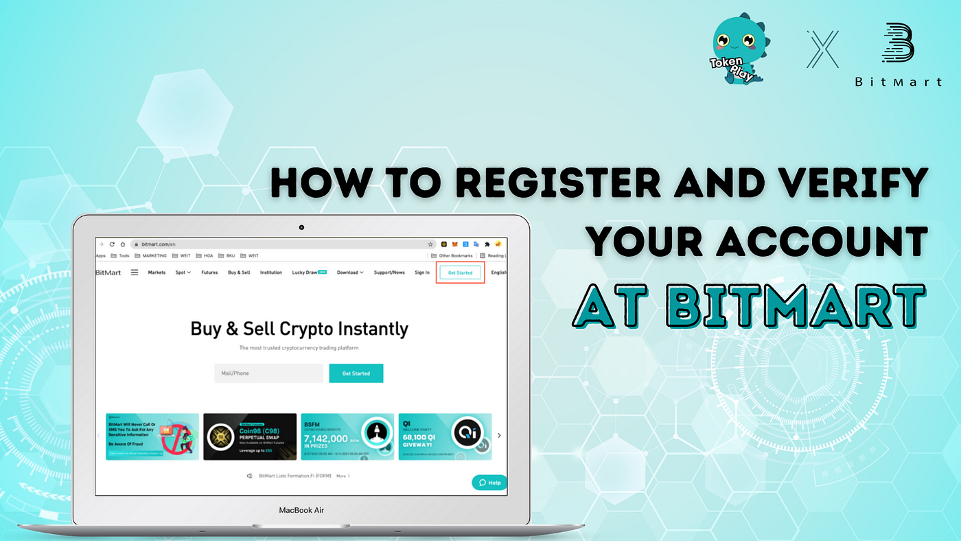 HOW TO REGISTER AND VERIFY YOUR ACCOUNT AT BITMART | by Token Play | Medium