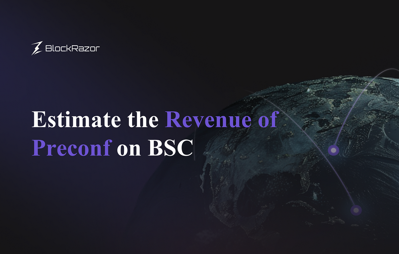 Estimate the revenue of Preconf on BSC