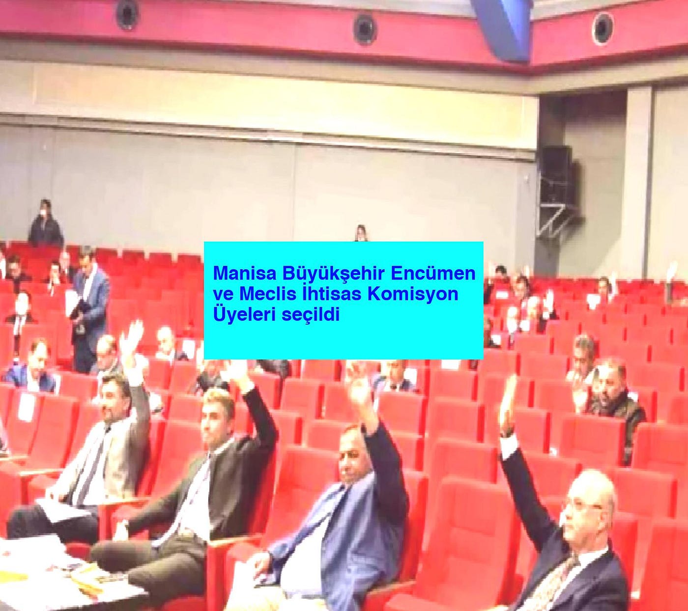 Manisa Büyükşehir Encümen ve Meclis İhtisas Komisyon Üyeleri seçildi