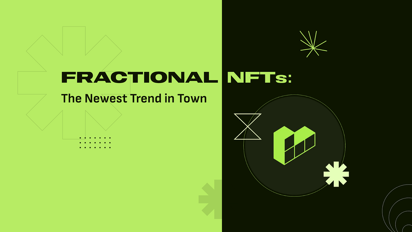 What Are Fractional NFTs ? How Do They Work? - Shaping the Future of Web3 -  Free Article | Nerd For Tech